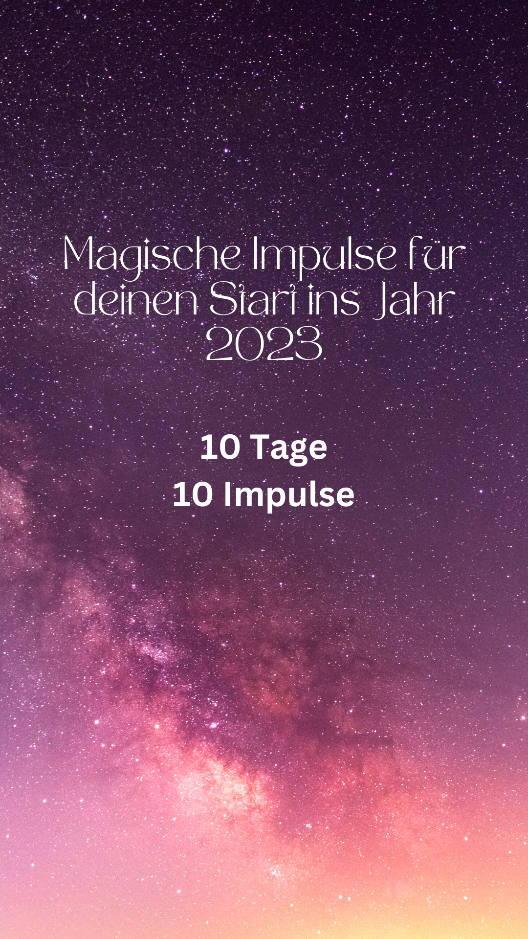 Magische Impulse für deinen Start ins Jahr